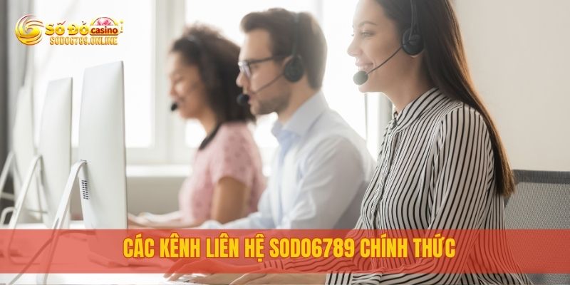 Thông Tin Chi Tiết Và Hỗ Trợ Từ Liên Hệ Sodo6789 Chính Thức 1 Các kênh liên hệ sodo6789 chính thức