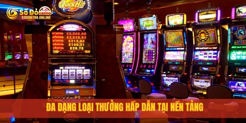 Nổ Hũ Thần Tài: Đón Tài Lộc Cùng Nền Tảng Cá Cược Sodo6789 4 Đa dạng loại thưởng hấp dẫn tại nền tảng