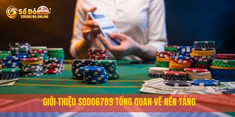 Giới Thiệu sodo6789 – Nhà cái uy tín hàng đầu hiện nay 1 Giới thiệu Sodo6789 tổng quan về nền tảng