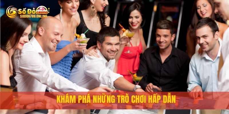 Casino Sodo6789 – Sòng Bài Trực Tuyến Đỉnh Cao Mọi Thời Đại 2 Khám phá những trò chơi hấp dẫn