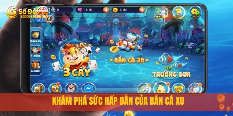 Khám phá sức hấp dẫn của bắn cá xu