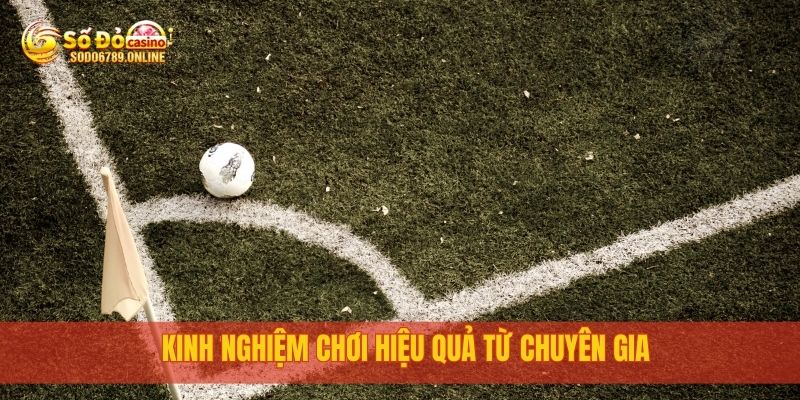Kèo Phạt Góc Dễ Trúng, Chơi Ngay Tại Nền Tảng Sodo6789 4 Kinh nghiệm chơi hiệu quả từ chuyên gia
