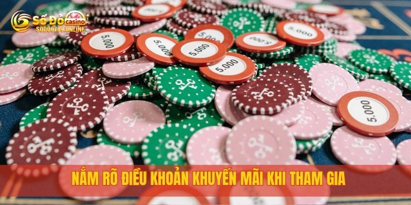 Cập Nhật Khuyến Mãi Sodo6789 Mới Nhất Dành Riêng Cho Bạn 3 Nắm rõ điều khoản khuyến mãi khi tham gia