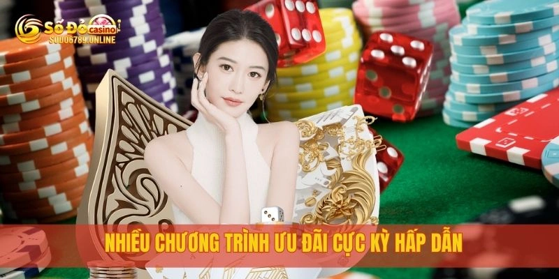 Nhiều chương trình ưu đãi cực kỳ hấp dẫn