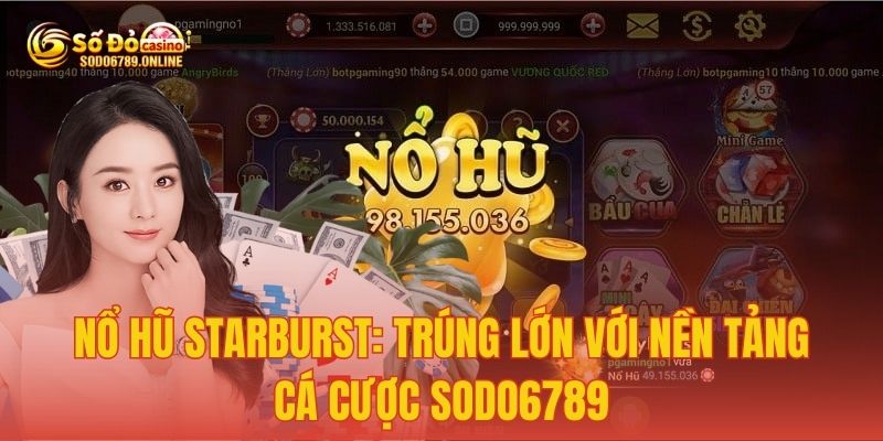 Nổ Hũ Starburst