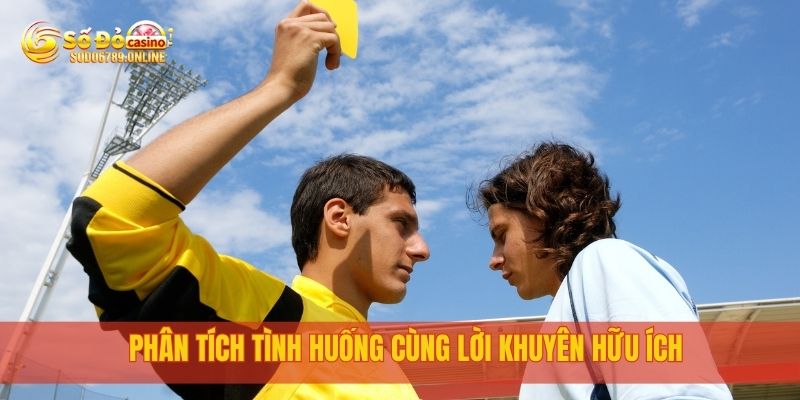 Kèo Thẻ Phạt Là Gì? Tìm Hiểu Ngay Tại Nền Tảng Sodo6789 4 Phân tích tình huống cùng lời khuyên hữu ích