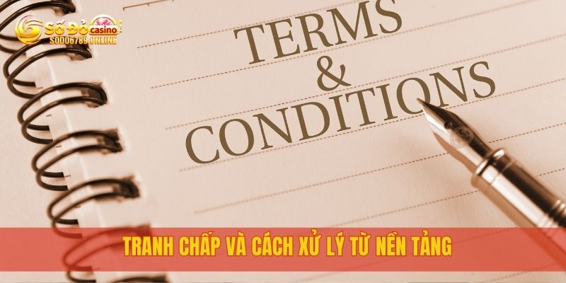 Điều Khoản Điều Kiện Khi Sử Dụng Dịch Vụ Tại Sodo6789 4 Tranh chấp và cách xử lý từ nền tảng